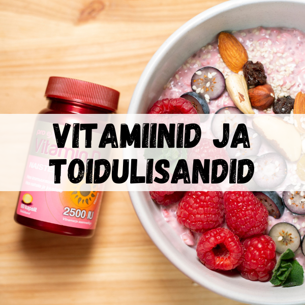 Vitamiinid ja toidulisandid