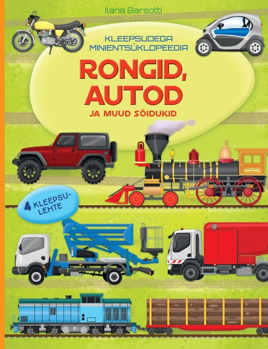 Villem Kleepsudega minientsüklopeedia. Rongid, autod ja muud sõidukid EGMONT