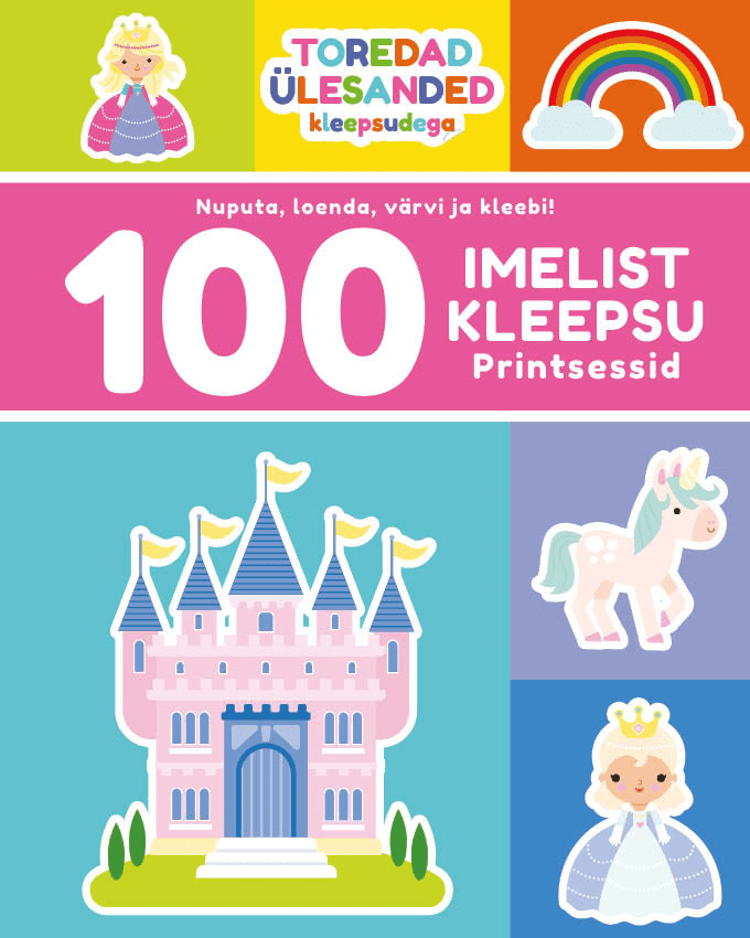 Villem 100 imelist kleepsu. Printsessid Koolibri