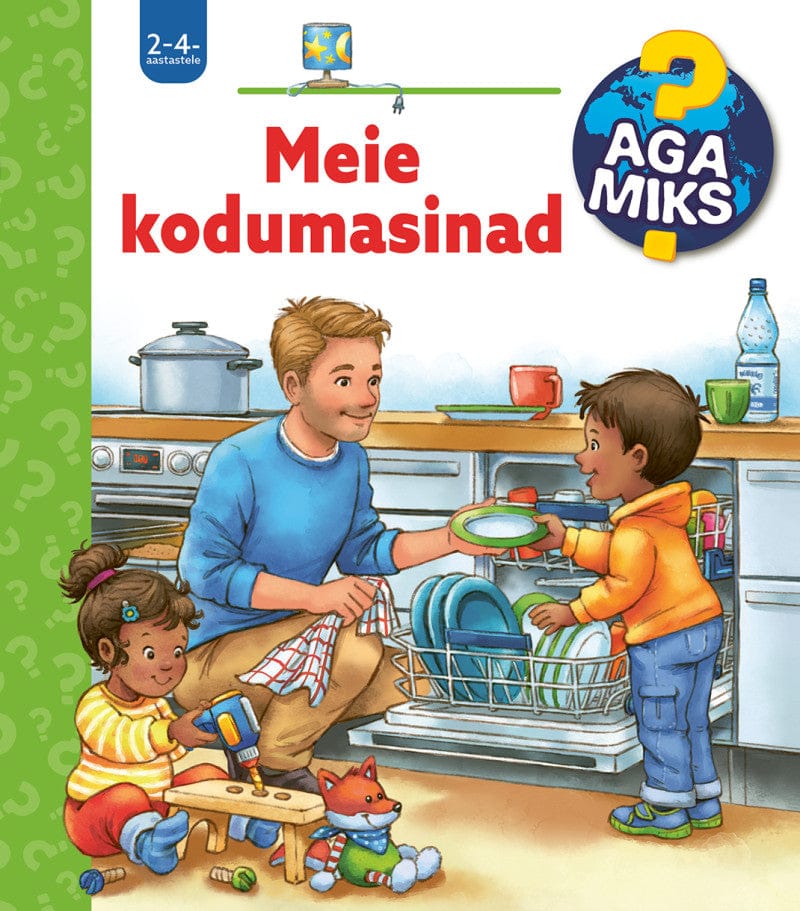 Villem Aga miks? Meie kodumasinad Koolibri