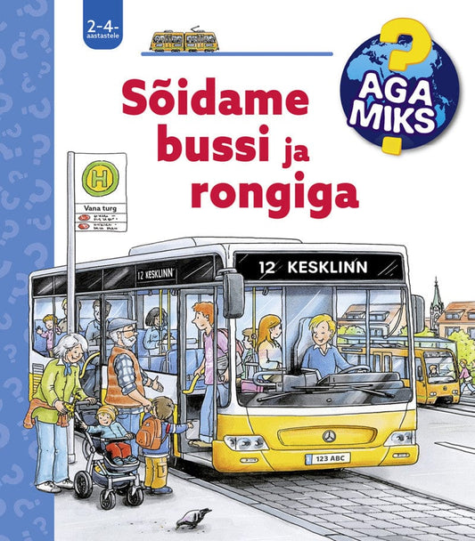 Villem Aga miks? Sõidame bussi ja rongiga Koolibri
