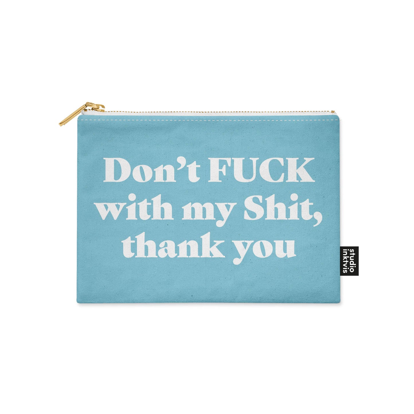 Villem Kosmeetikakott – “DON’T FUCK WITH MY SHIT THANK YOU” (Helesinine) Studio Inktvis