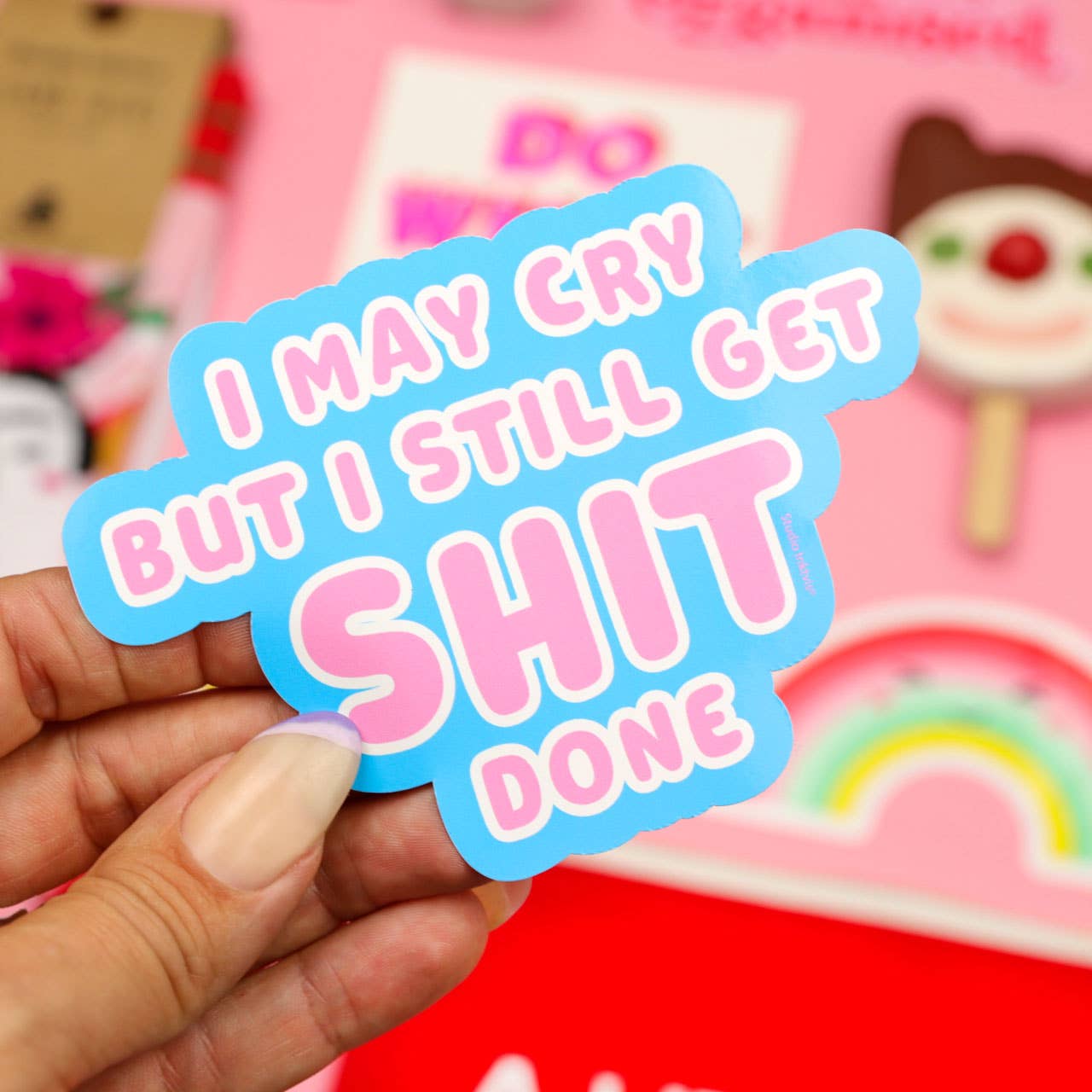Villem Vinüülkleebis – “I May Cry but I Still Get Shit Done” Studio Inktvis